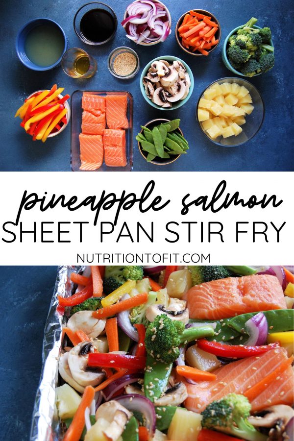 Pinterest Image of ingredients and then assembled pineapple salmon sheet pan stir fry on a blue background.