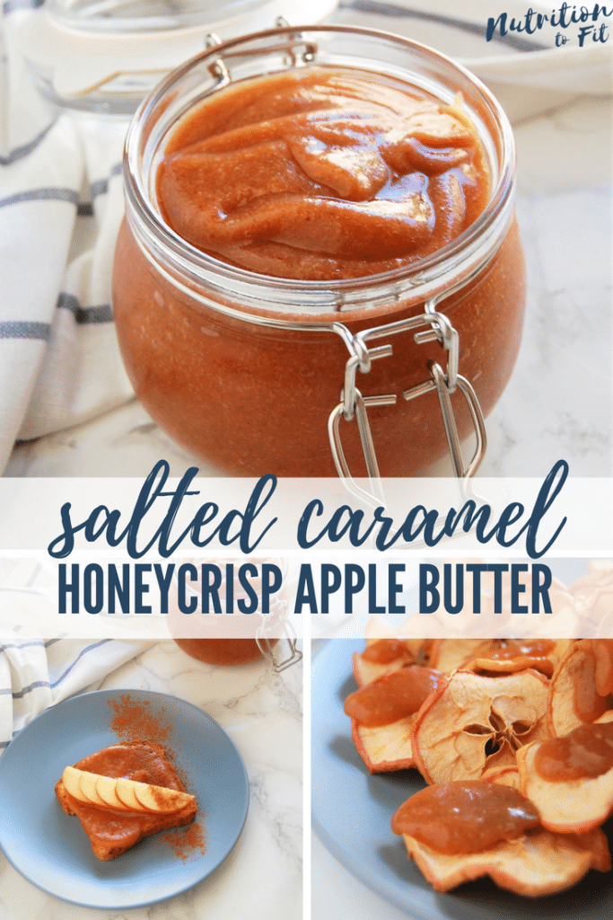 Pinterest graphic of a jar of salted caramel honeycrisp apple butter, apple butter on toast, and apple butter drizzled on apple chips.