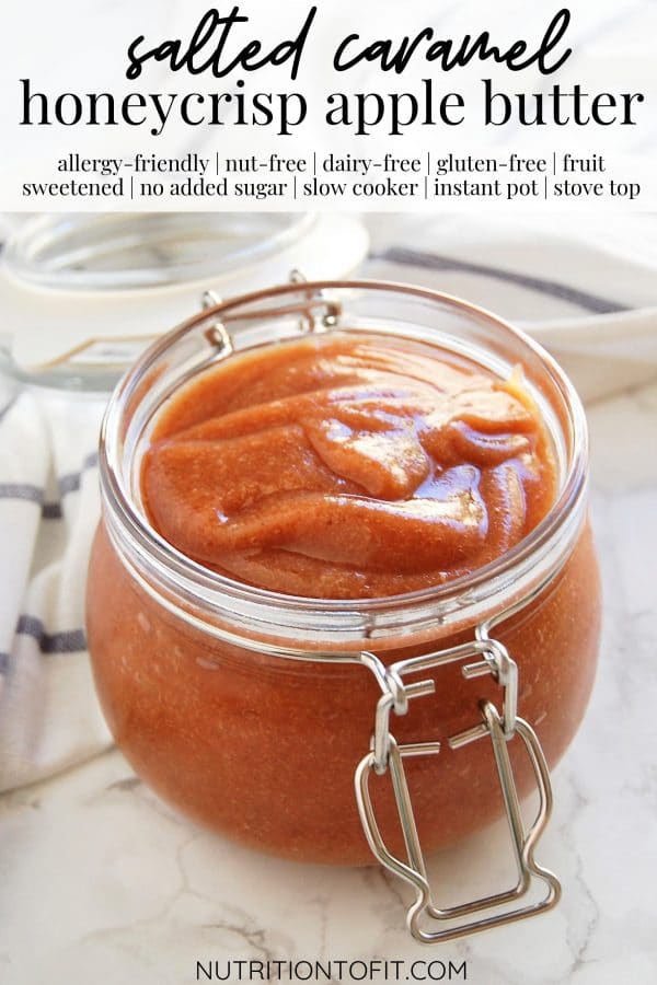 Pinterest Graphic with a glass jar of silk smooth apple butter and text that reads "salted caramel honeycrisp apple butter" with descriptors like no added sugar, gluten-free, dairy-free, slow cooker, instant pot