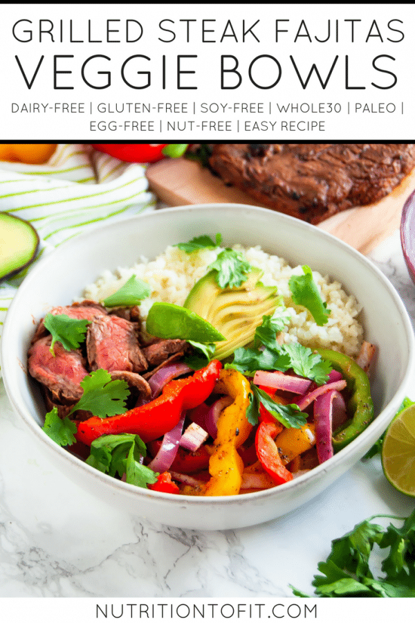 Grilled steak fajitas veggie bowls are an easy, healthy dinner recipe that's light and full of veggies! | #glutenfree #whole30 #healthydinnerrecipes #healthygrilling| nutritiontofit.com