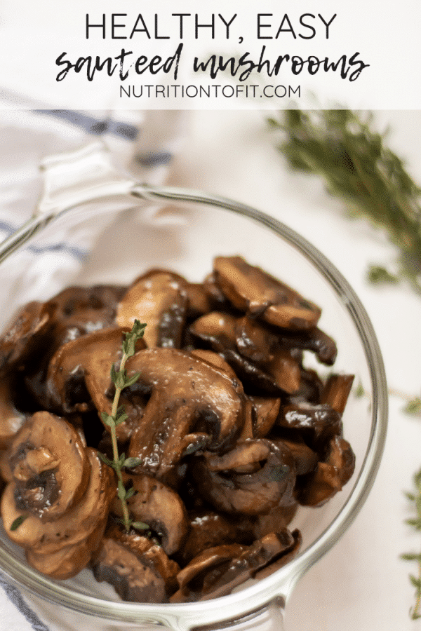 Pinterest Image of healthy easy sauteed mushrooms with text.