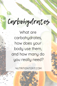 What are Carbohydrates and What do They Do? - Nutrition to Fit