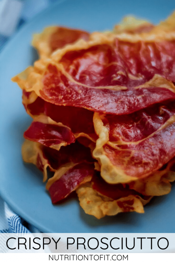 Pinterest image of a plate stacked with crispy prosciutto with text reading "crispy prosciutto"