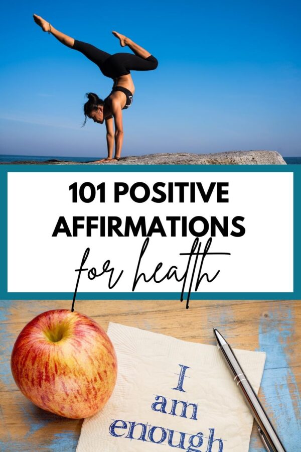 Top image of a woman doing a handstand on a rock; Teal border around text in the middle that says, "101 Positive Affirmations for Health," and the bottom image of an apple by a pen and note that reads, "I am enough."