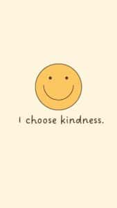 yellow smiley face over text "I choose kindness"