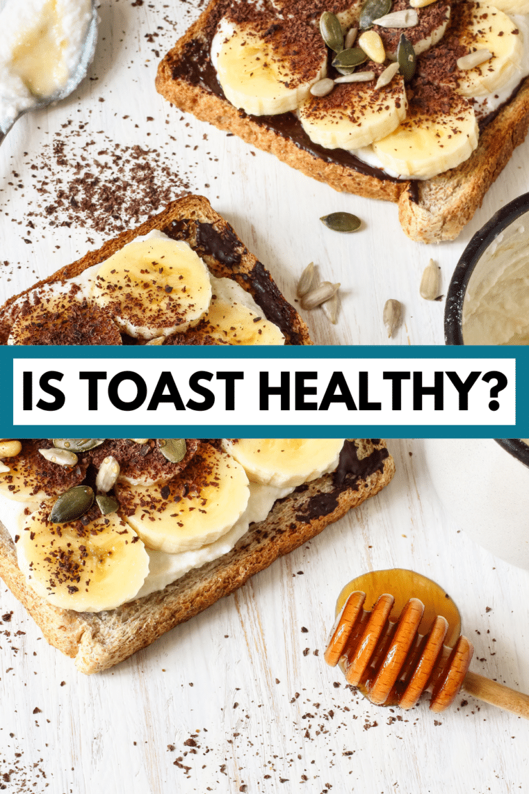 Is Toast Healthy?