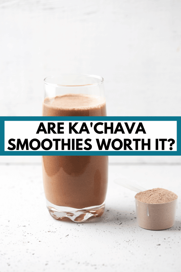chocolate smoothie next to a scoop of chocolate powder with text "are ka'chava smoothies worth it?"