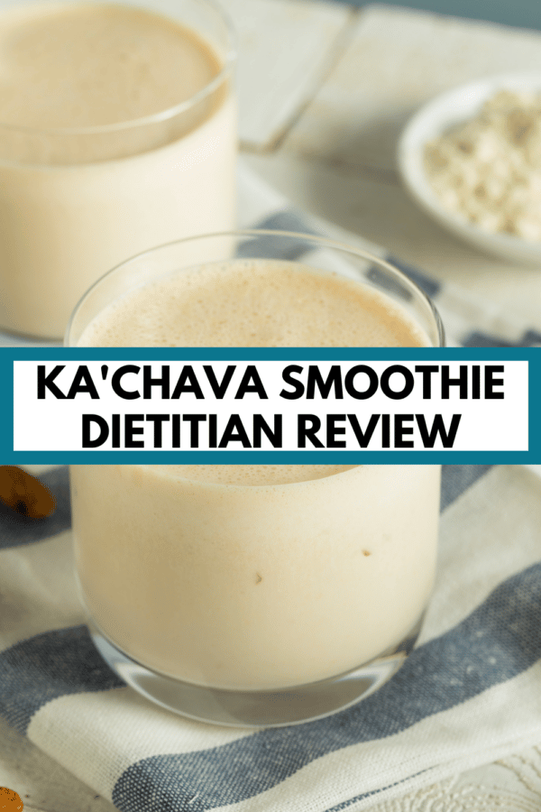 creamy colored smoothies with text overlay "Ka'chava smoothie dietitian review"