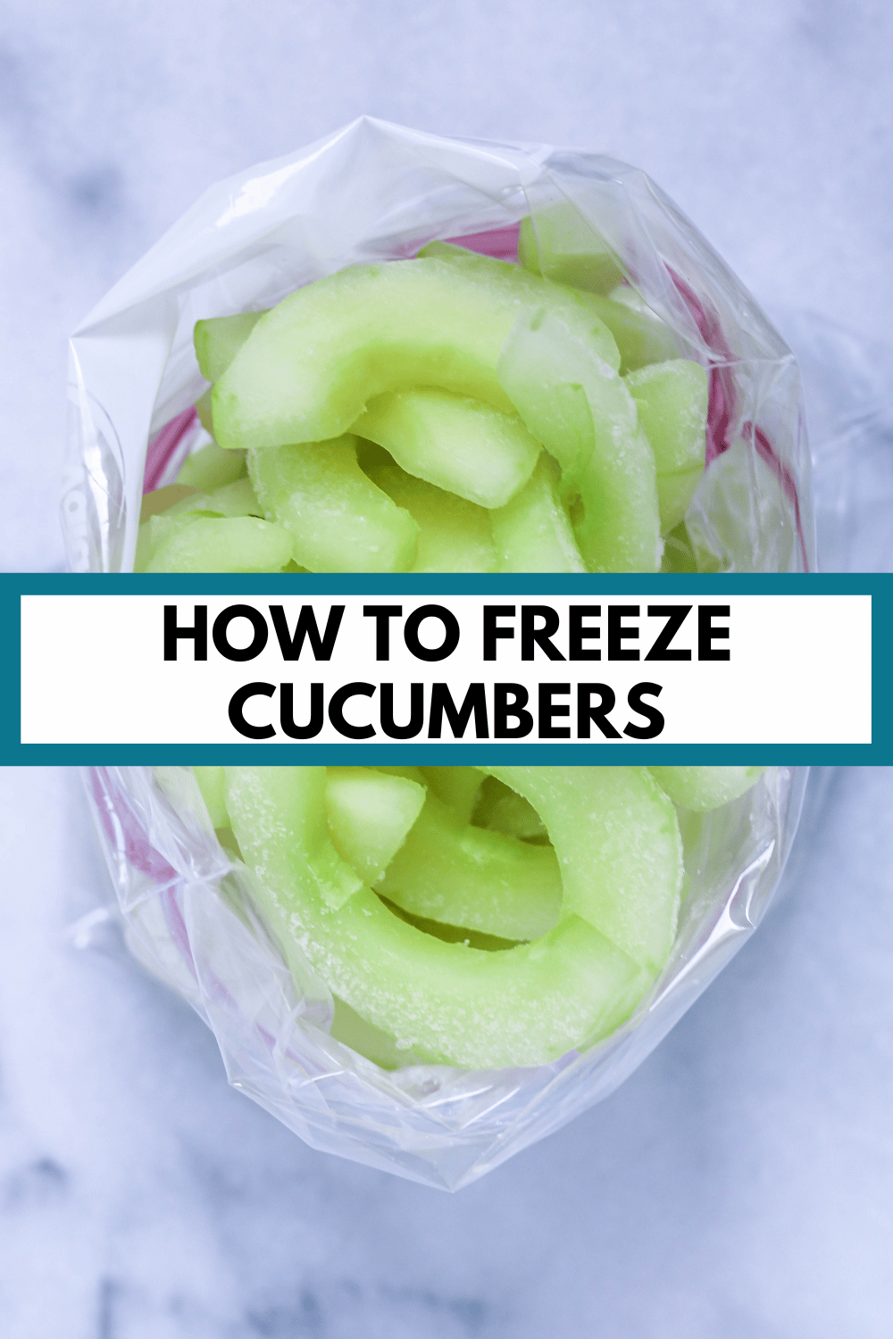 frozen cucumber slices in a bag with text, "how to freeze cucumbers"