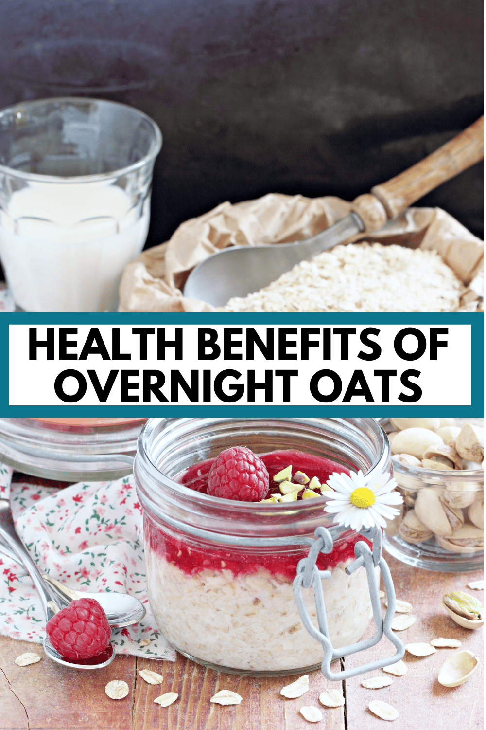 jar of overnight oats with jam with text overlay "health benefits of overnight oats"