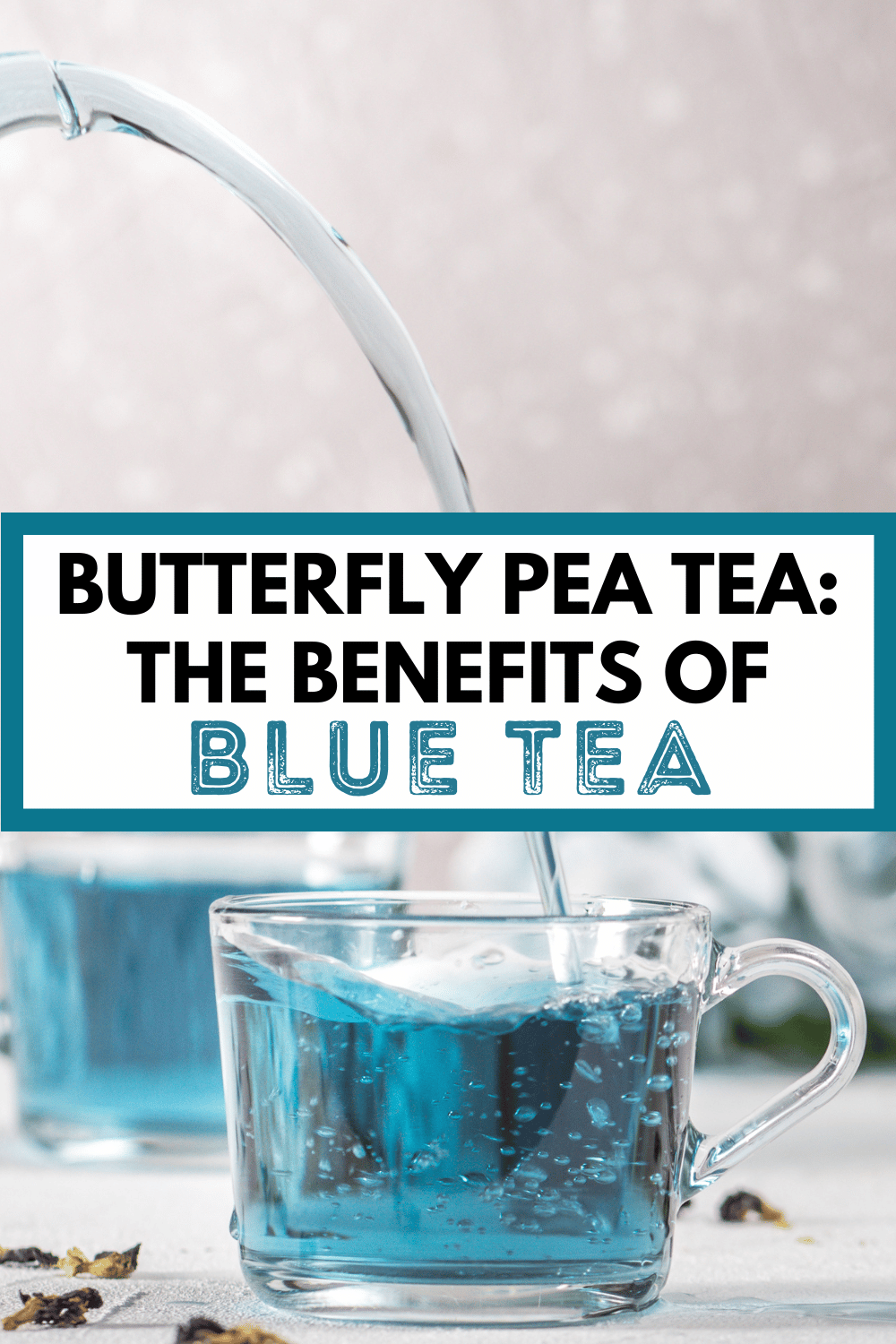 Butterfly Pea Tea (Blue Tea) Recipe