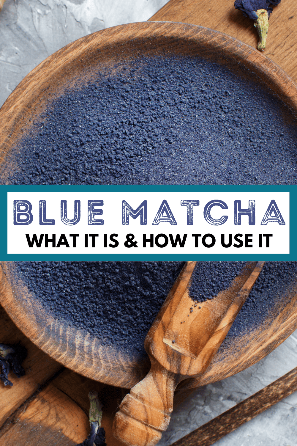 a bowl of finely ground butterfly pea flower, or blue matcha, with text "blue matcha: what it is and how to use it"